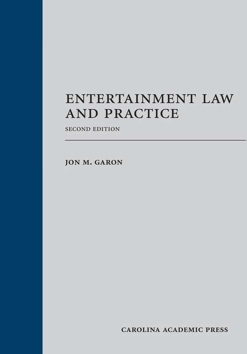 Book cover of Entertainment Law and Practice (2nd Edition)