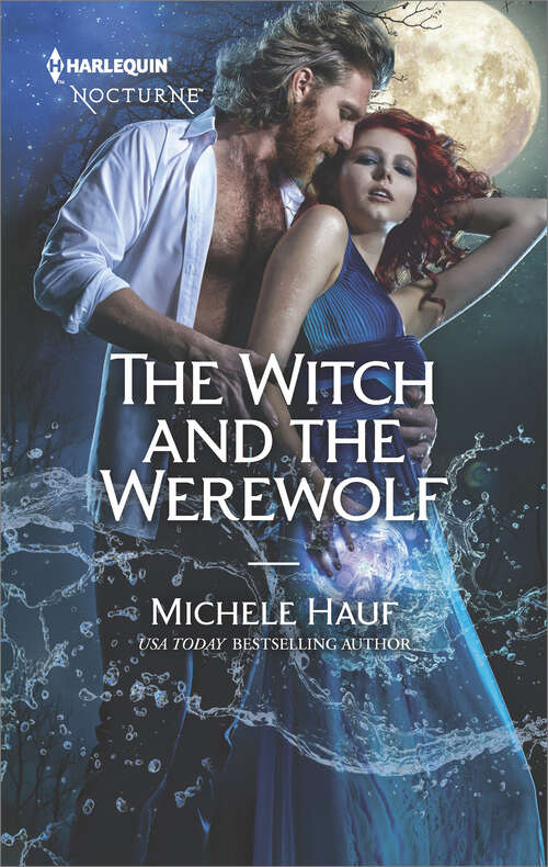 Book cover of The Witch and the Werewolf: The Witch And The Werewolf Vampire Undone (The Decadent Dames #3)