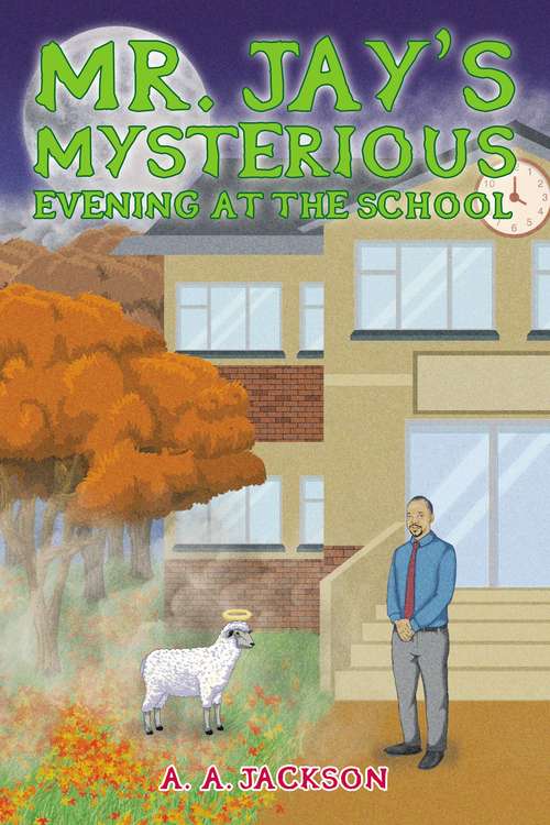Book cover of Mr. Jay’s Mysterious Evening at the School