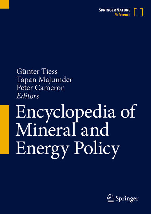 Book cover of Encyclopedia of Mineral and Energy Policy (1st ed. 2023)