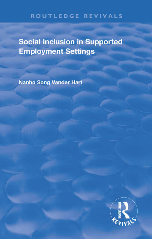 Book cover of Social Inclusion in Supported Employment Settings