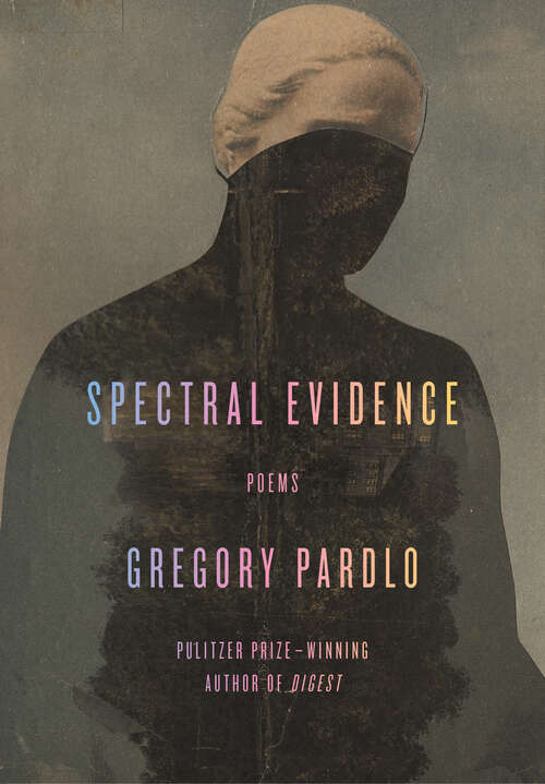 Book cover of Spectral Evidence: Poems