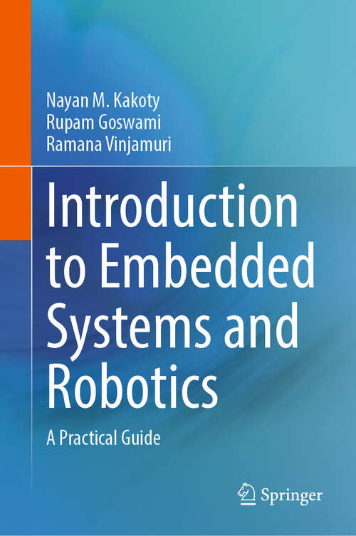 Book cover of Introduction to Embedded Systems and Robotics: A Practical Guide