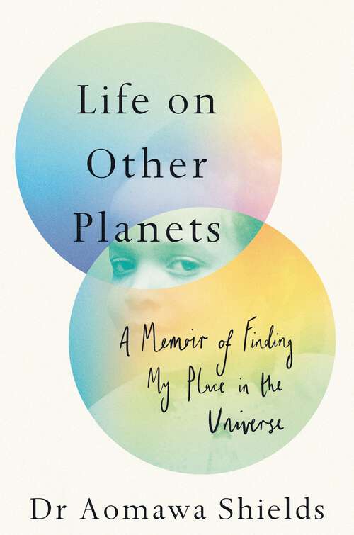 Book cover of Life on Other Planets: A Memoir of Finding My Place in the Universe