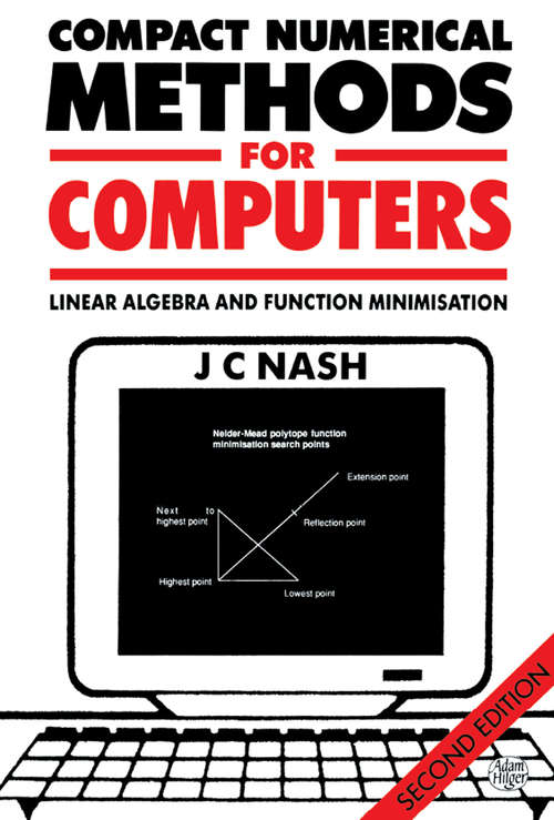 Book cover of Compact Numerical Methods for Computers: Linear Algebra and Function Minimisation (2)