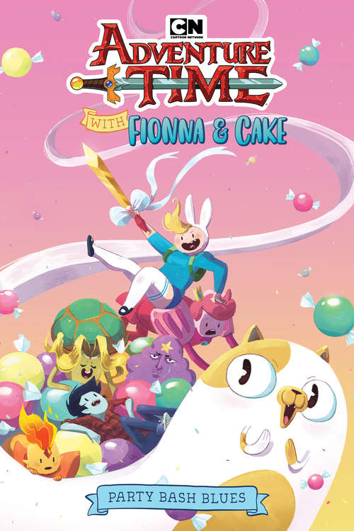 Book cover of Adventure Time with Fionna & Cake Original Graphic Novel: Party Bash Blues (Adventure Time)