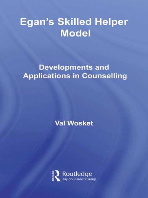 Book cover of Egan's Skilled Helper Model: Developments and Implications in Counselling