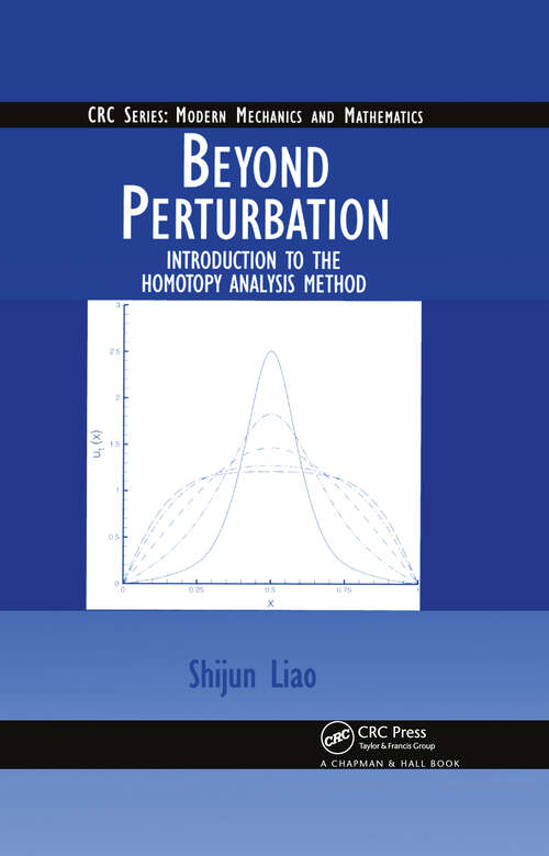 Book cover of Beyond Perturbation: Introduction to the Homotopy Analysis Method (Modern Mechanics and Mathematics)