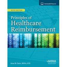Book cover of Principles of Healthcare Reimbursement (Sixth Edition)
