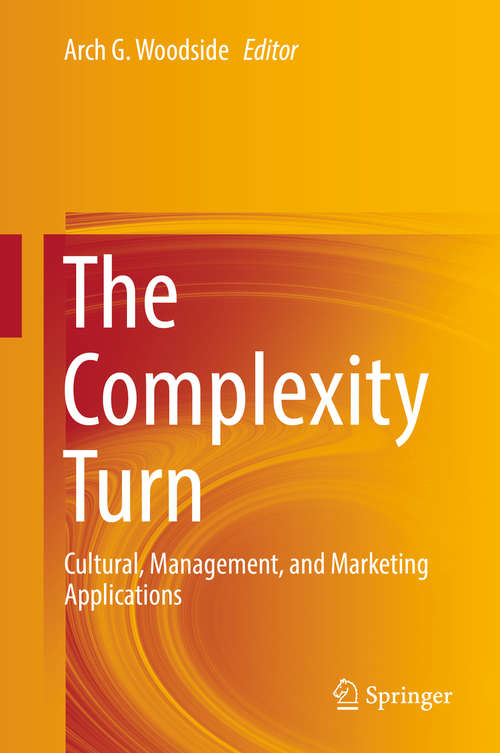 Book cover of The Complexity Turn: Cultural, Management, and Marketing Applications (1st ed. 2017)
