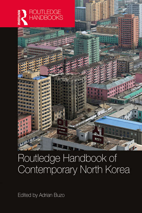 Book cover of Routledge Handbook of Contemporary North Korea