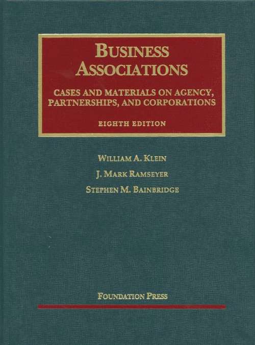 Book cover of Business Associations: Cases and Materials on Agency, Partnerships, and Corporations (Eighth Edition)