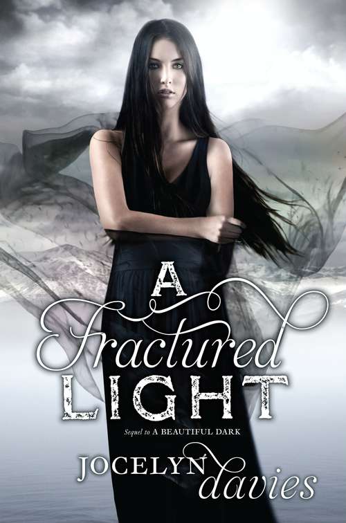Book cover of A Fractured Light (Beautiful Dark #2)