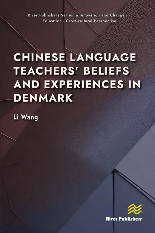 Book cover of Chinese Language Teachers’ Beliefs and Experiences in Denmark