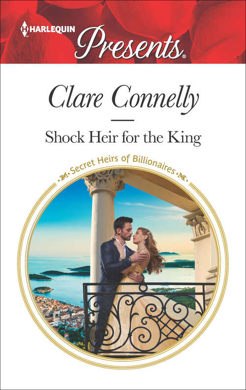 Book cover of Shock Heir for the King: Shock Heir For The King Untouched Until Her Ultra-rich Husband Claiming His Replacement Queen Reunited By The Greek's Vows (Original) (Secret Heirs of Billionaires #25)