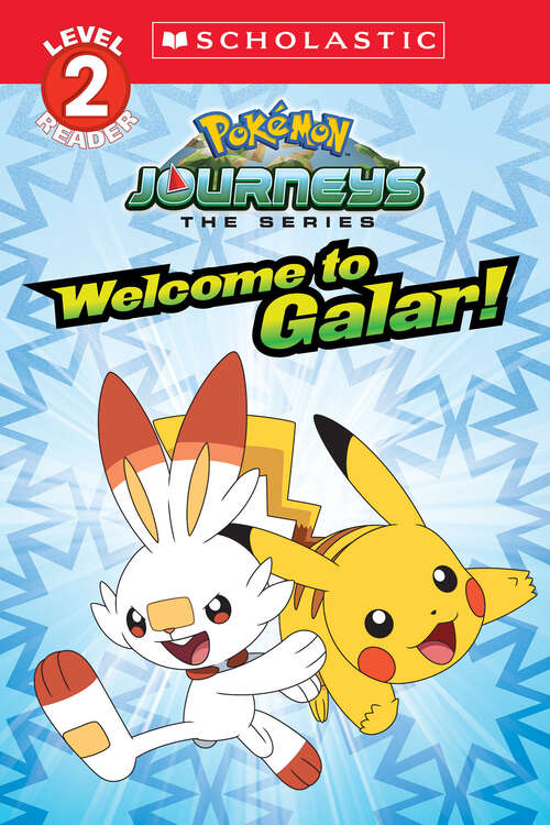 Book cover of Welcome to Galar! (Scholastic Reader, Level 2)