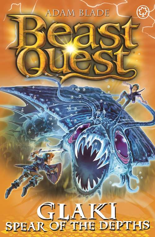 Book cover of Glaki, Spear of the Depths: Series 25 Book 3 (Beast Quest #126)