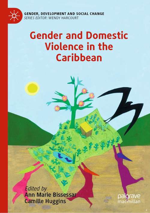 Book cover of Gender and Domestic Violence in the Caribbean (1st ed. 2021) (Gender, Development and Social Change)