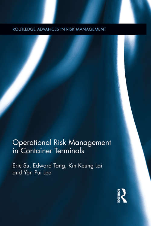 Book cover of Operational Risk Management in Container Terminals (Routledge Advances in Risk Management)