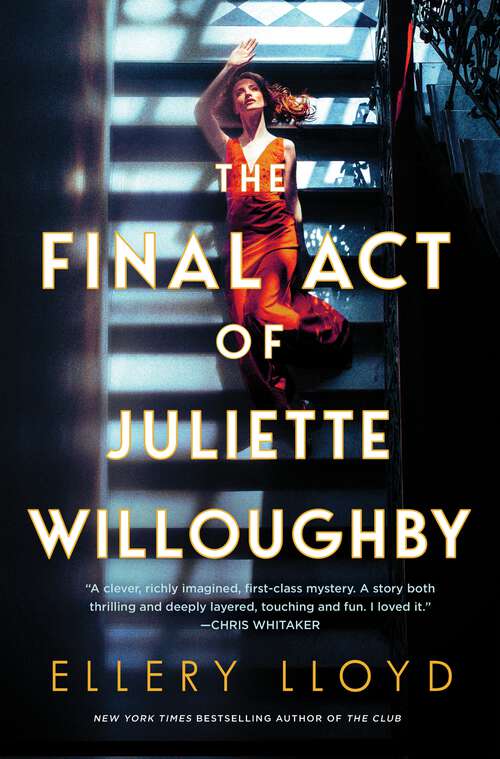 Book cover of The Final Act of Juliette Willoughby: A Novel