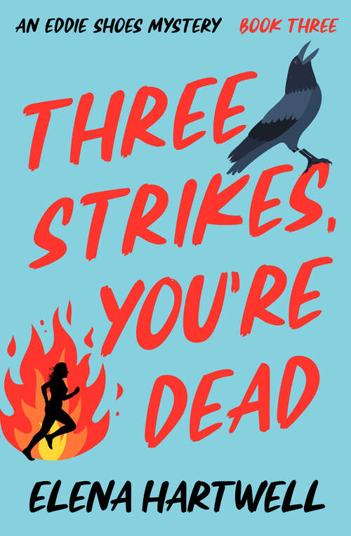 Book cover of Three Strikes, You're Dead (The Eddie Shoes Mysteries)