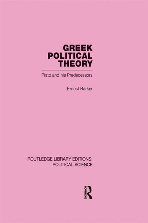 Book cover of Greek Political Theory (Routledge Library Editions: Political Science #18)