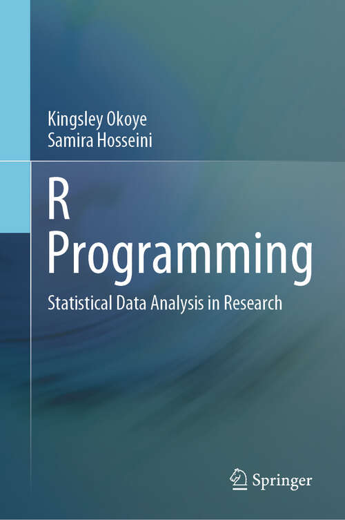 Book cover of R Programming: Statistical Data Analysis in Research (2024)