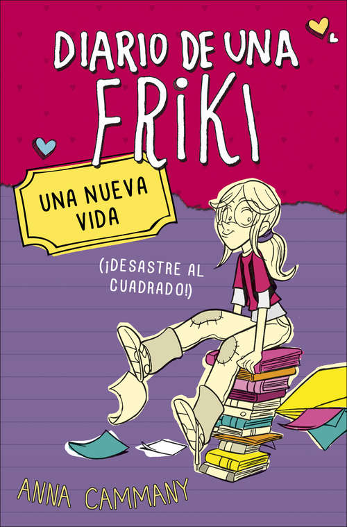 Book cover of Una nueva vida: (¡Desastre al cuadrado!) (Diario de una friki: Volumen 1)