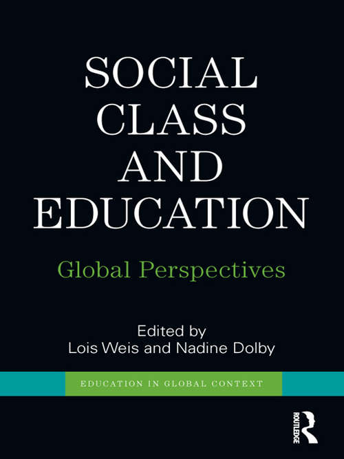 Book cover of Social Class and Education: Global Perspectives (Education in Global Context)