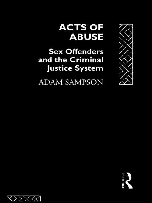 Book cover of Acts of Abuse: Sex Offenders and the Criminal Justice System