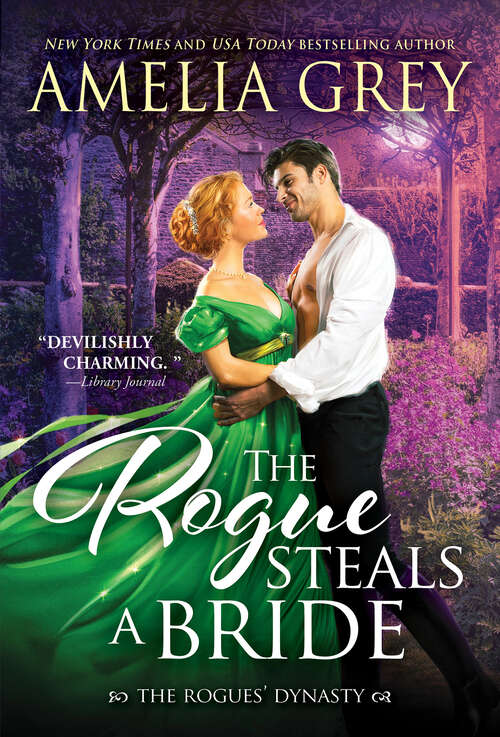 Book cover of The Rogue Steals a Bride (The\rogues' Dynasty Ser. #6)