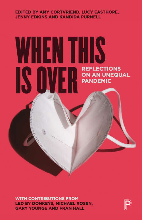 Book cover of When This Is Over: Reflections on an Unequal Pandemic