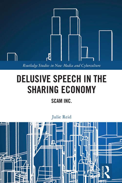 Book cover of Delusive Speech in the Sharing Economy: Scam Inc. (1) (Routledge Studies in New Media and Cyberculture)