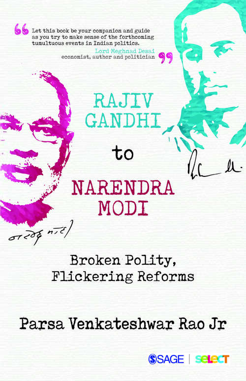 Book cover of Rajiv Gandhi to Narendra Modi: Broken Polity, Flickering Reforms (First Edition)