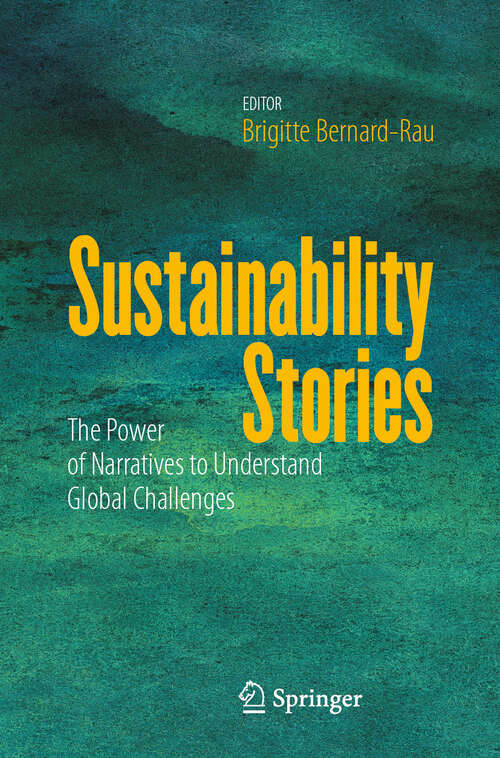 Book cover of Sustainability Stories: The Power of Narratives to Understand Global Challenges (2024)