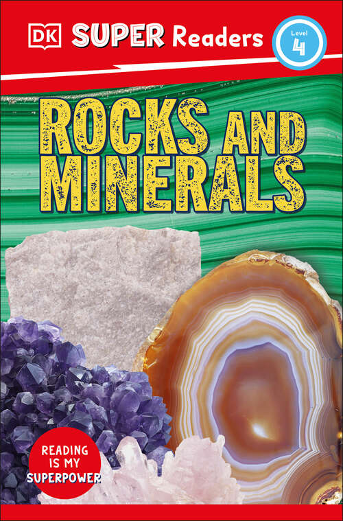 Book cover of DK Super Readers Level 4 Rocks and Minerals (DK Super Readers)