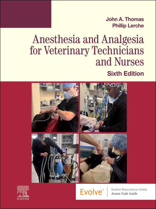 Book cover of Anesthesia and Analgesia for Veterinary Technicians and Nurses (6)