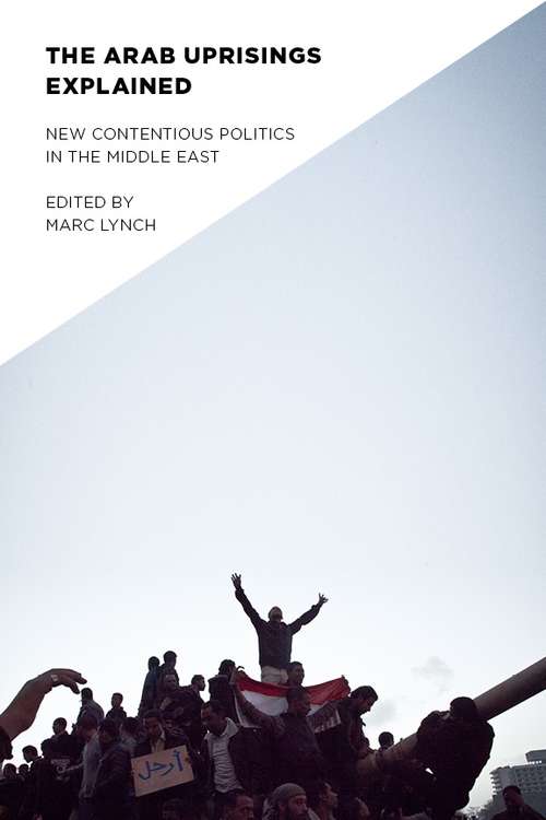 Book cover of The Arab Uprisings Explained