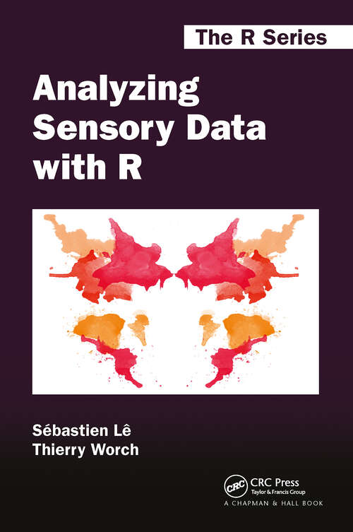 Book cover of Analyzing Sensory Data with R (1) (Chapman & Hall/CRC The R Series)