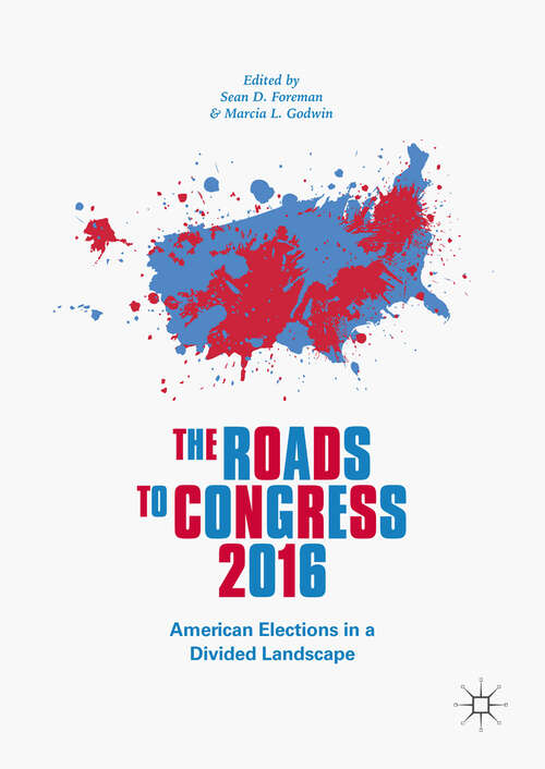 Book cover of The Roads to Congress 2016: American Elections in a Divided Landscape (1st ed. 2018)