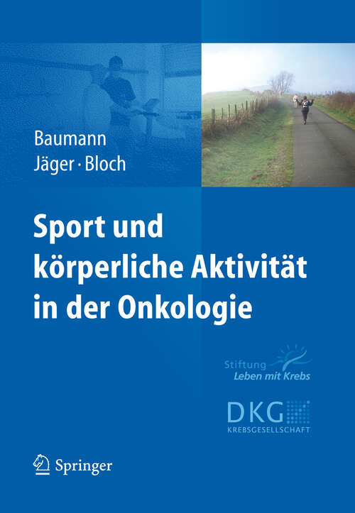 Book cover of Sport und körperliche Aktivität in der Onkologie