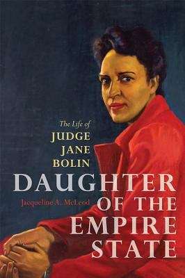 Book cover of Daughter of the Empire State: The Life of Judge Jane Bolin