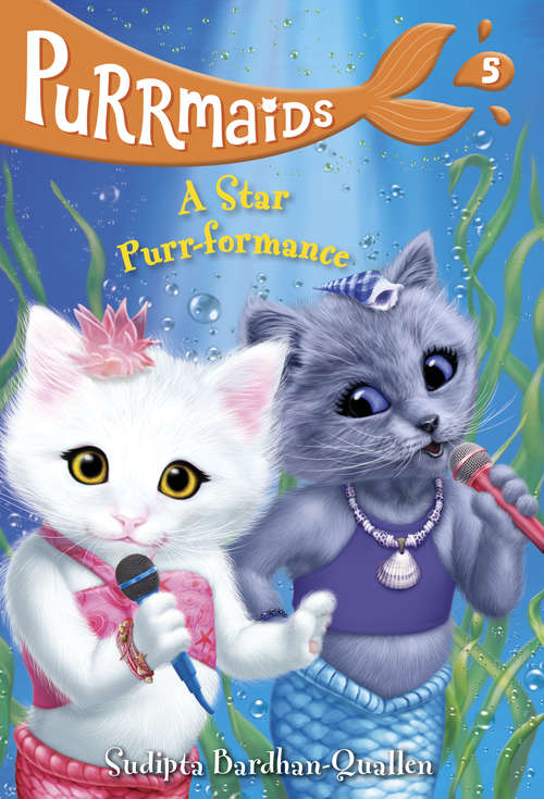 Book cover of Purrmaids #5: A Star Purr-formance (Purrmaids #5)