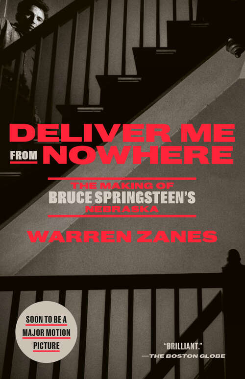 Book cover of Deliver Me from Nowhere: The Making of Bruce Springsteen's Nebraska