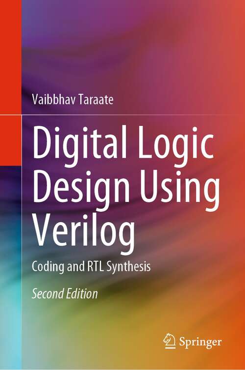 Book cover of Digital Logic Design Using Verilog: Coding and RTL Synthesis (2nd ed. 2022)