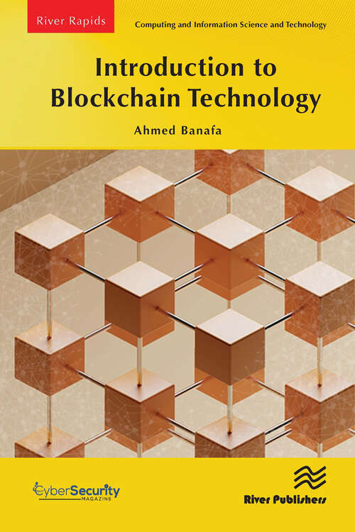 Book cover of Introduction to Blockchain Technology (River Publishers Series in Rapids in Computing and Information Science and Technology)