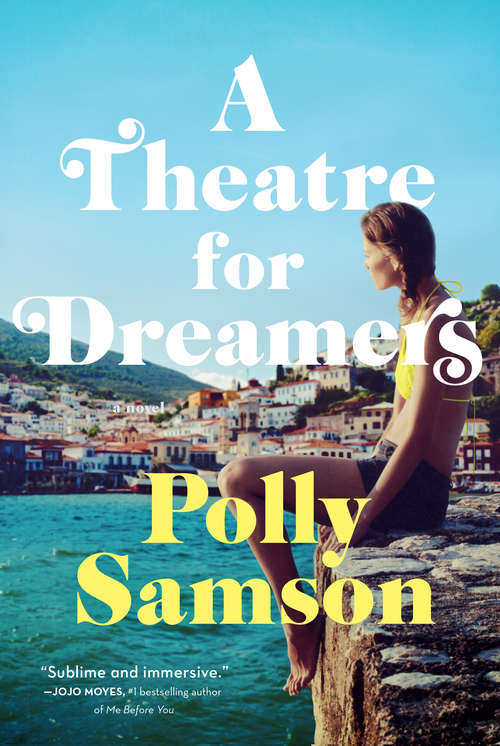 Book cover of A Theatre for Dreamers: A Novel