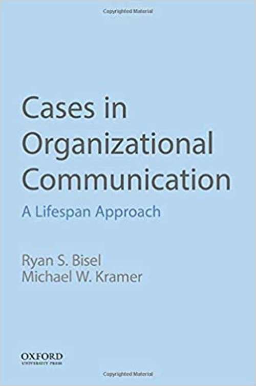 Book cover of Cases in Organizational Communication: A Lifespan Approach