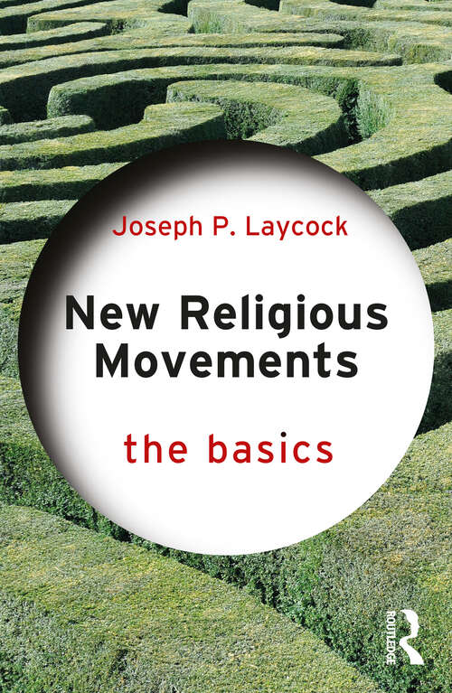 Book cover of New Religious Movements: The Basics (The Basics)