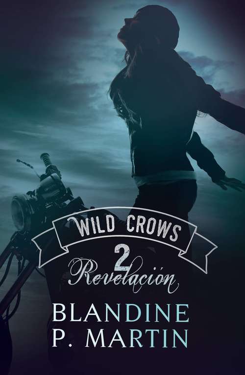 Book cover of Wild Crows - 2. Revelación (Wild Crows #2)